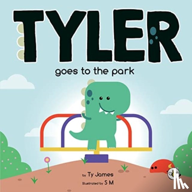 James, Ty - Tyler Goes to the Park