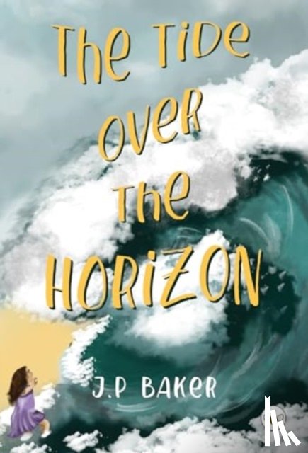 Baker, J.P - The Tide Over The Horizon