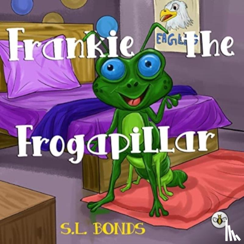 Bonds, S. L. - Frankie the Frogapillar