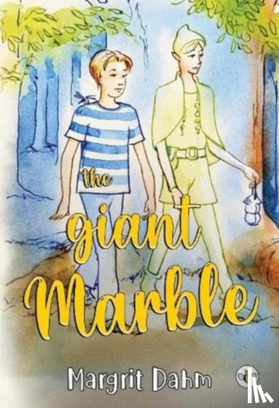 Dahm, Margrit - The Giant Marble
