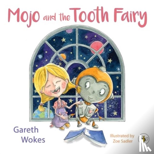 Wokes, Gareth - Mojo and the Tooth Fairy