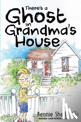 Shells, Bennie - There's A Ghost In Grandma's House