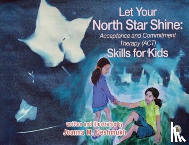 Deshmukh, Joanna M. - Let Your North Star Shine