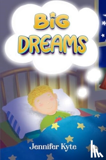 Kyte, Jennifer - Big Dreams
