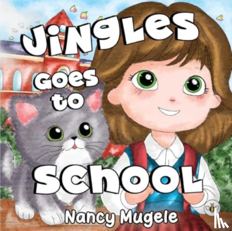Mugele, Nancy - Jingles Goes to School