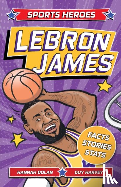 Dolan, Hannah - Sports Heroes: LeBron James