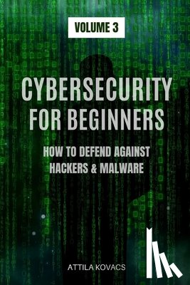Kovacs, Attila - Cybersecurity for Beginners