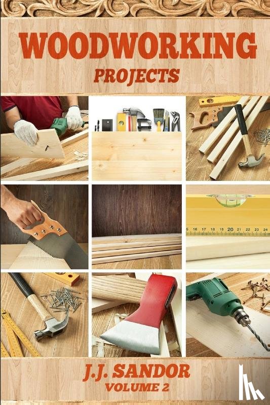 J J, Sandor - Woodworking