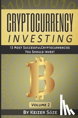 Soeze, Keizer - Cryptocurrency Investing
