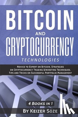 Soeze, Keizer - Bitcoin and Cryptocurrency Technologies