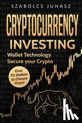 Juhasz, Szabolcs - Cryptocurrency Investing