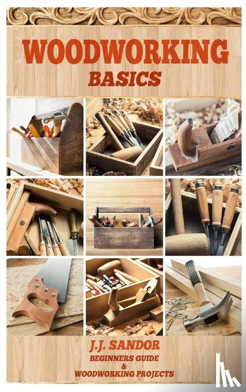 SANDOR J. J., J. J. - Woodworking