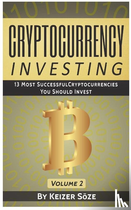 Soeze, Keizer - Cryptocurrency Investing