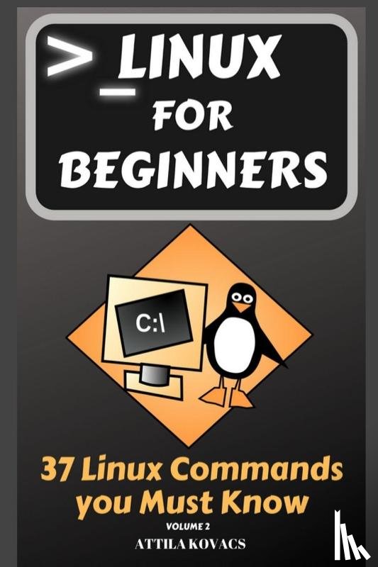 Kovacs, Attila - Linux for Beginners