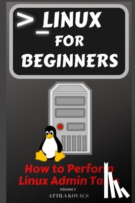 Attila Kovacs, Kovacs - Linux for Beginners