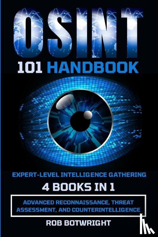 Botwright, Rob - OSINT 101 Handbook
