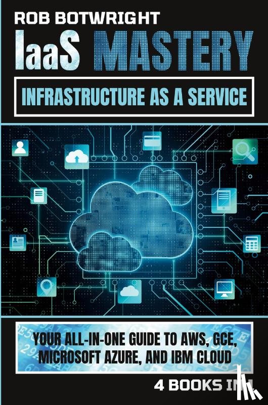 Botwright, Rob - IaaS Mastery