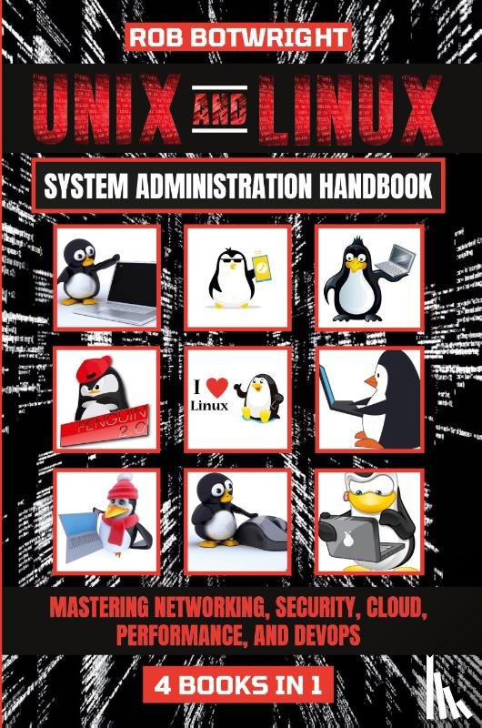 Botwright, Rob - Unix And Linux System Administration Handbook