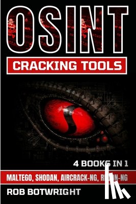 Botwright, Rob - OSINT Cracking Tools