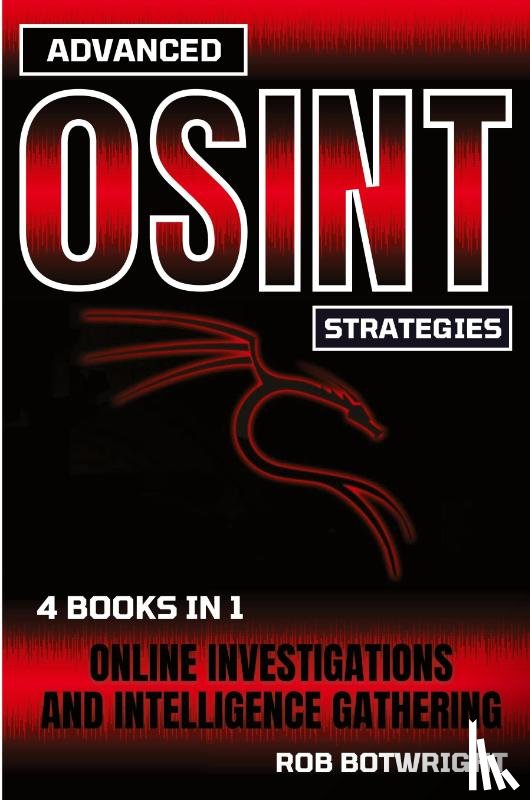 Botwright, Rob - Advanced OSINT Strategies