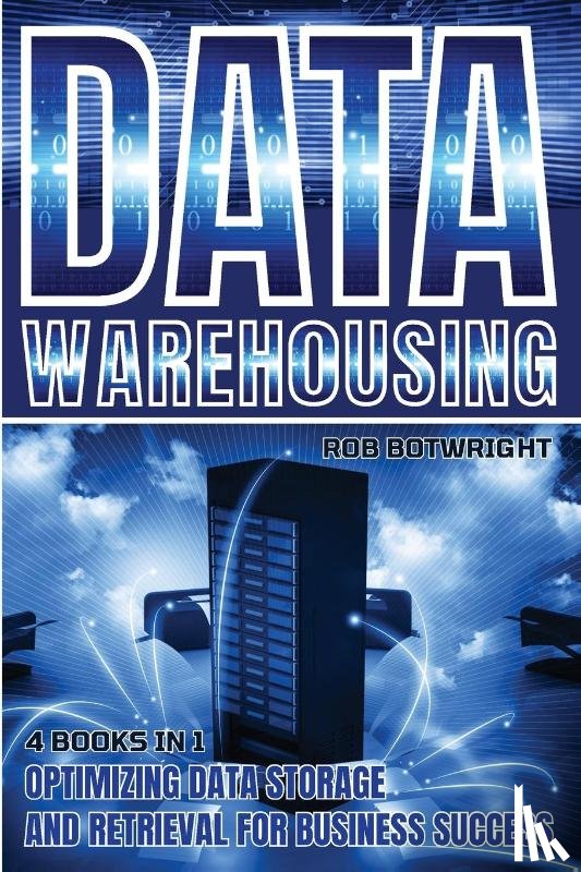 Botwright, Rob - Data Warehousing
