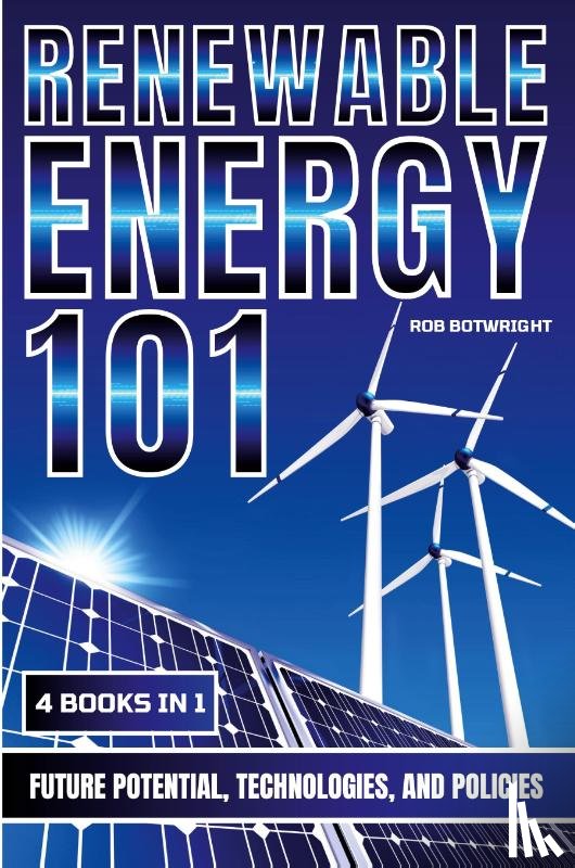 Botwright, Rob - Renewable Energy 101