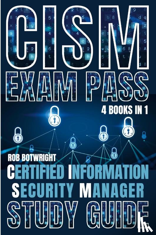 Botwright, Rob - CISM Exam Pass