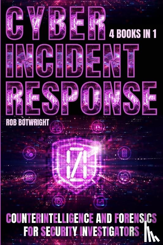 Botwright, Rob - Cyber Incident Response
