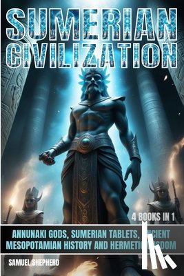 Shepherd, Samuel - Sumerian Civilization