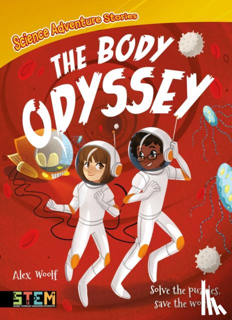 Woolf, Alex - Science Adventure Stories: The Body Odyssey