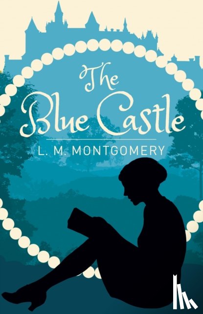 Montgomery, L. M. - The Blue Castle