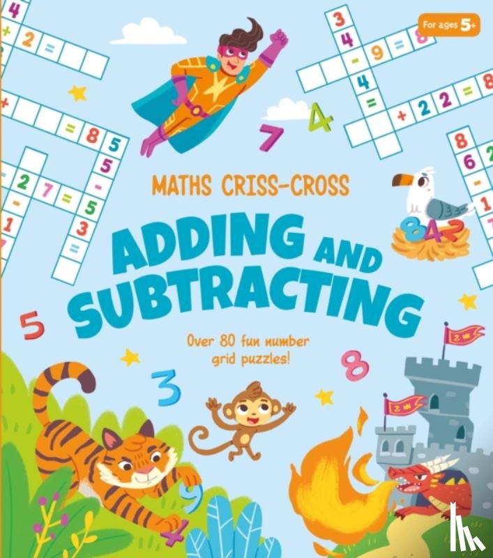 Savery, Annabel - Maths Criss-Cross Adding and Subtracting