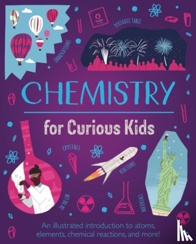 Huggins-Cooper, Lynn - Chemistry for Curious Kids