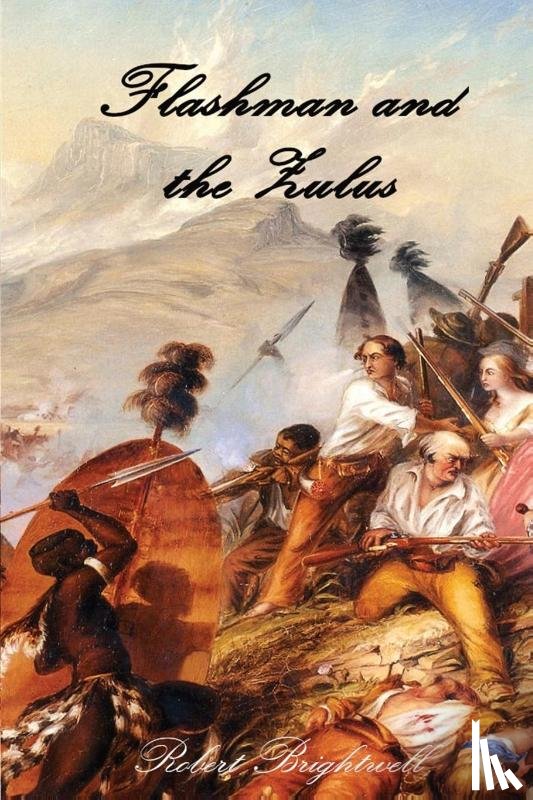 Brightwell, Robert - Flashman and the Zulus