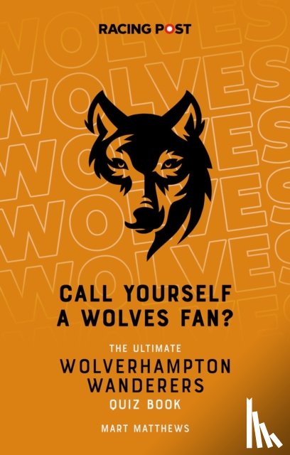 Matthews, Mart - Call Yourself a Wolves Fan?