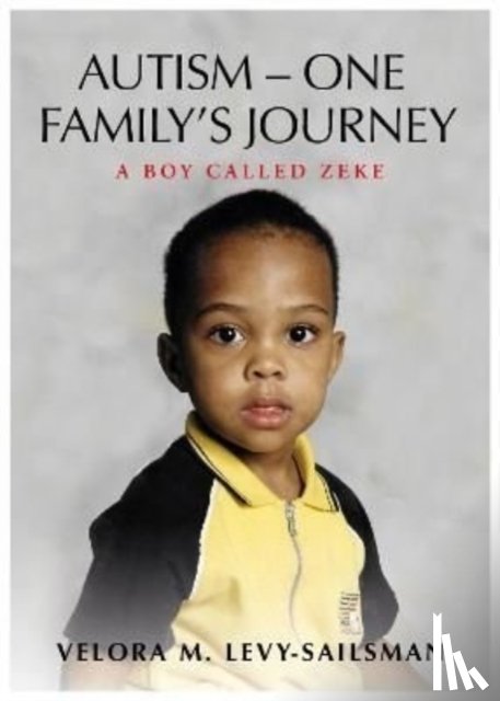 Levy - Sailsman, Velora M - AUTISM - ONE FAMILY'S JOURNEY