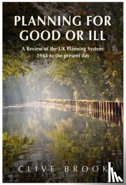 Brook, Clive - Planning For Good Or Ill