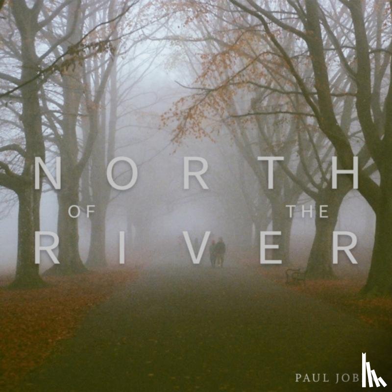 Jobin, Paul - North Of The River