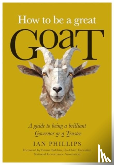 Phillips, Ian - How to be a great GOAT
