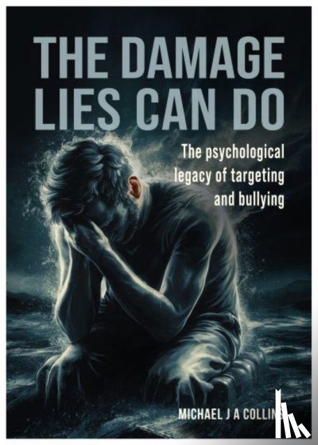 Collins, Michael J A - The Damage Lies Can Do
