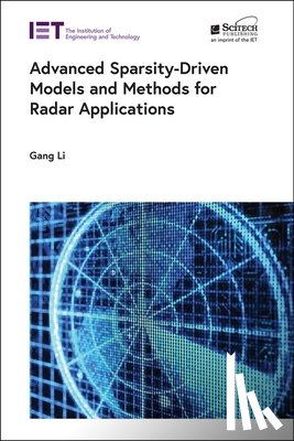 Li, Gang (Professor - Advanced Sparsity-Driven Models and Methods for Radar Applications