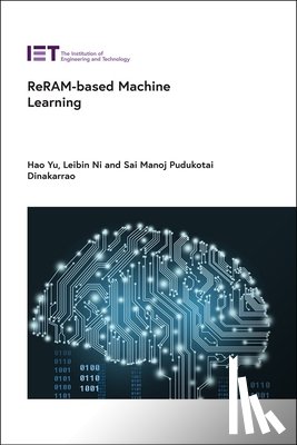Yu, Hao (Professor, Ni, Leibin (Principle Engineer, Pudukotai Dinakarrao, Sai Manoj (Assistant Professor - ReRAM-based Machine Learning
