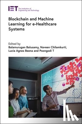  - Blockchain and Machine Learning for e-Healthcare Systems