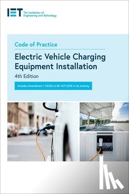 The Institution of Engineering and Technology - Code of Practice for Electric Vehicle Charging Equipment Installation