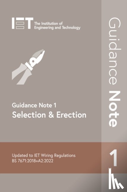 The Institution of Engineering and Technology - Guidance Note 1: Selection & Erection
