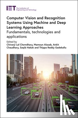  - Computer Vision and Recognition Systems Using Machine and Deep Learning Approaches