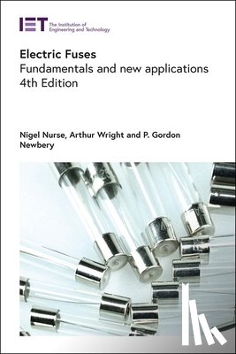Nurse, Nigel (Senior Engineer, Wright, Arthur (Professor, Newbery, P. Gordon (Technical Director - Electric Fuses
