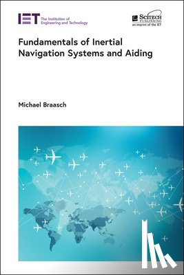Braasch, Michael (Principal Investigator - Fundamentals of Inertial Navigation Systems and Aiding