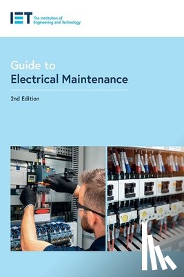 The Institution of Engineering and Technology - Guide to Electrical Maintenance