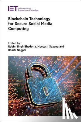  - Blockchain Technology for Secure Social Media Computing